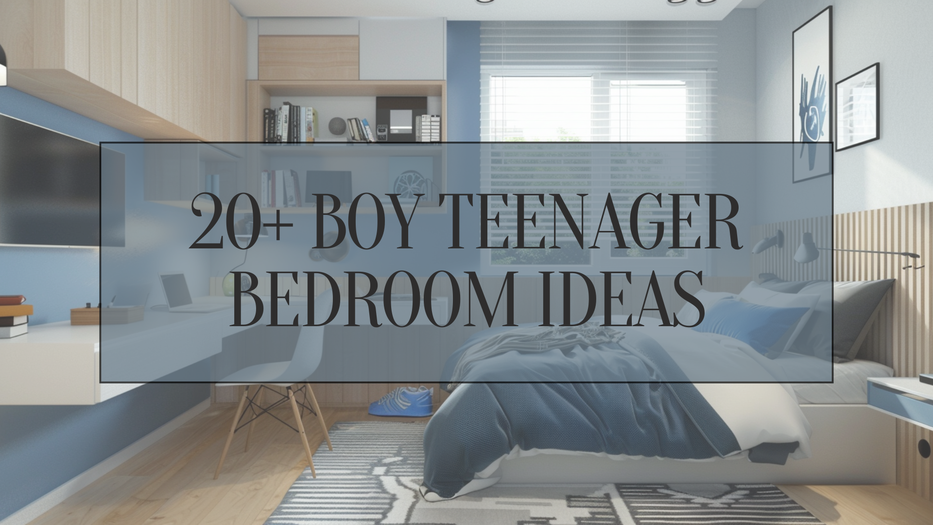 20+ Awesome Boy Teenager Bedroom Ideas on a Budget – FAYA Interior Design